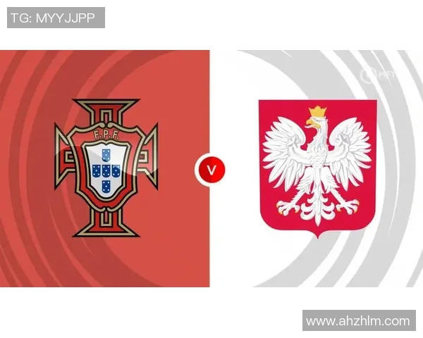 葡萄牙21岁以下球队对阵波兰21岁以下球队的赛前分析与胜负预测