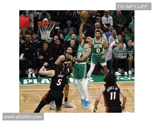 9月16日热火与凯尔特人季后赛首战精彩直播全程回顾与分析 9月16日热火与凯尔特人季后赛首战精彩直播全程回顾与分析